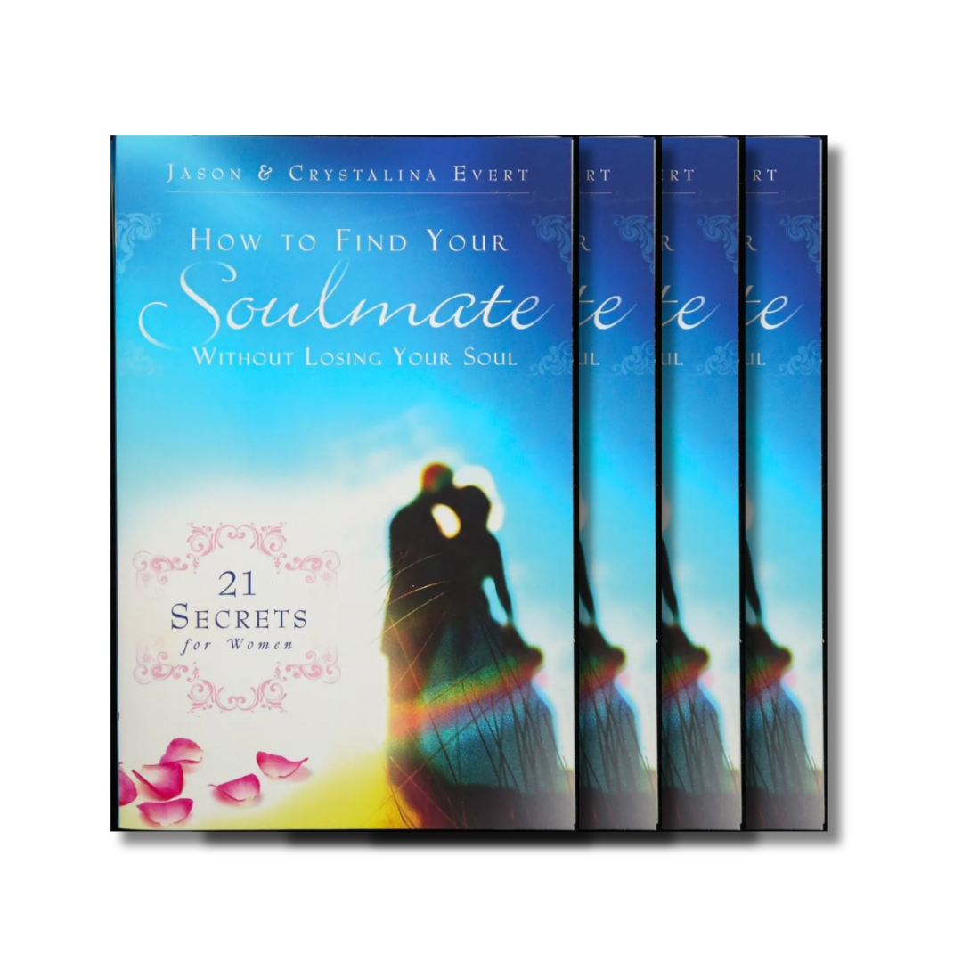 How to Find Your Soulmate without Losing Your Soul: 21 Secrets for Women (Paperback 10-Pack)