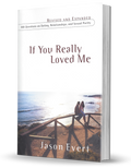 If You Really Loved Me