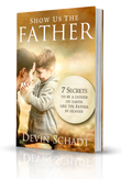 Show Us The Father
