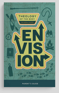 Envision: Theology of the Body for Middle School Parent's Guide