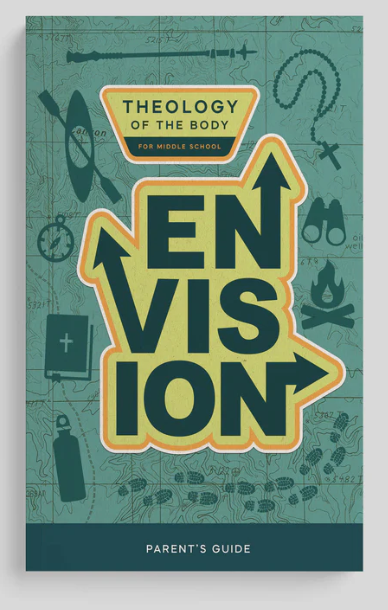 Envision: Theology of the Body for Middle School Parent's Guide